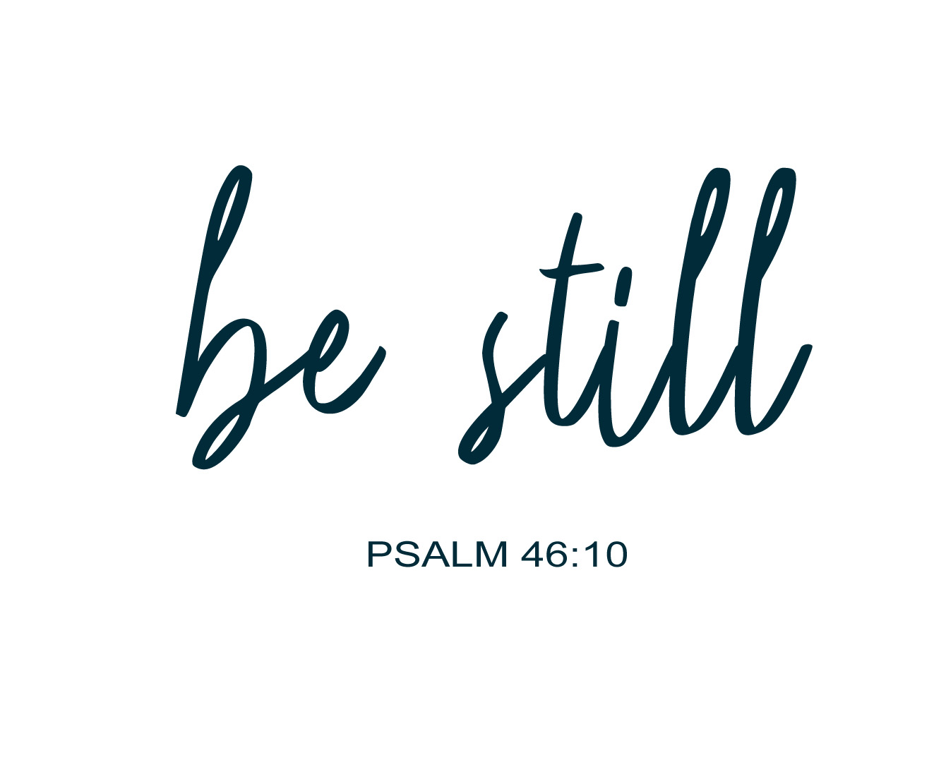 Be Still 